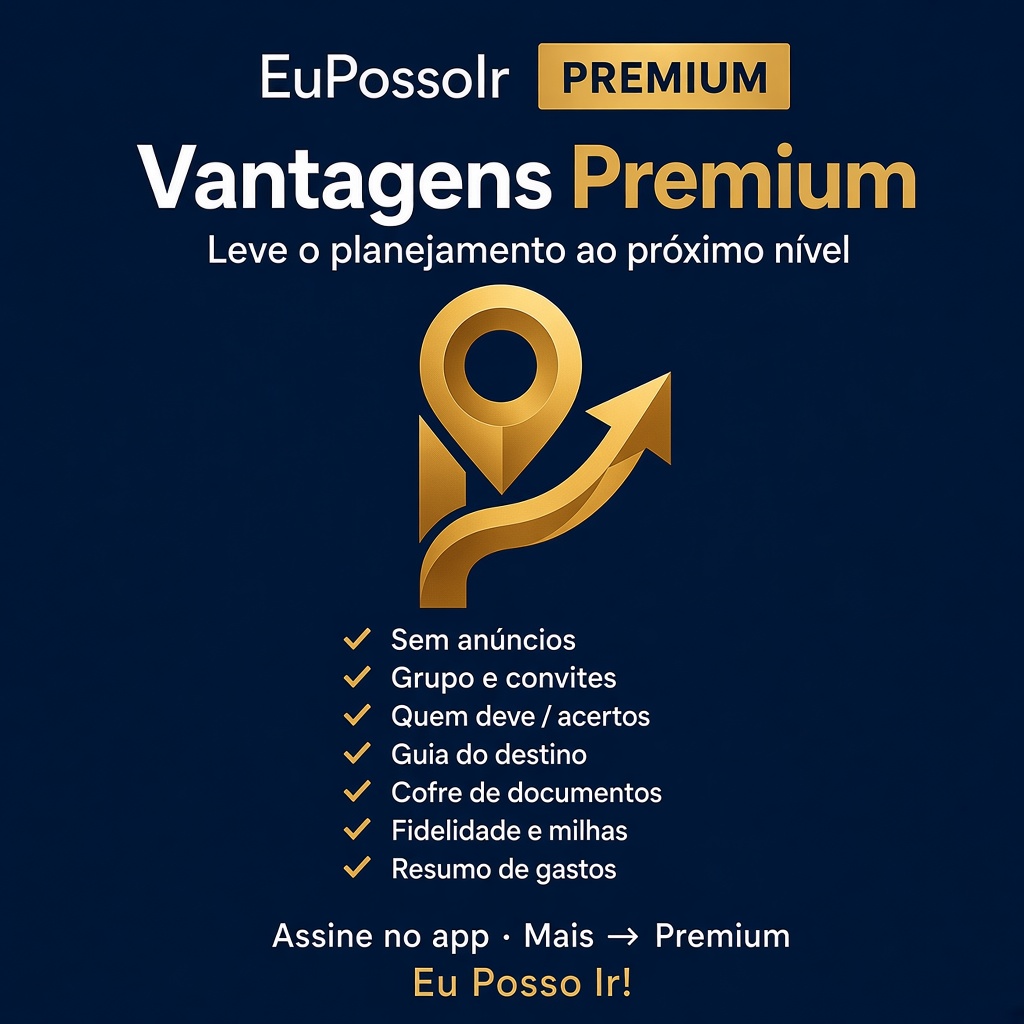 EuPossoIr Premium: sem anúncios, grupo, quem deve, guia e documentos